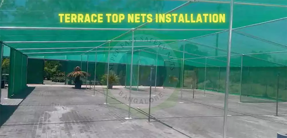 Terrace Top Nets in Bangalore