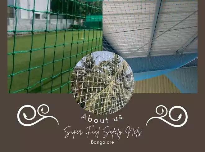 To Know more about Super Fast Safety Nets in Bangalore